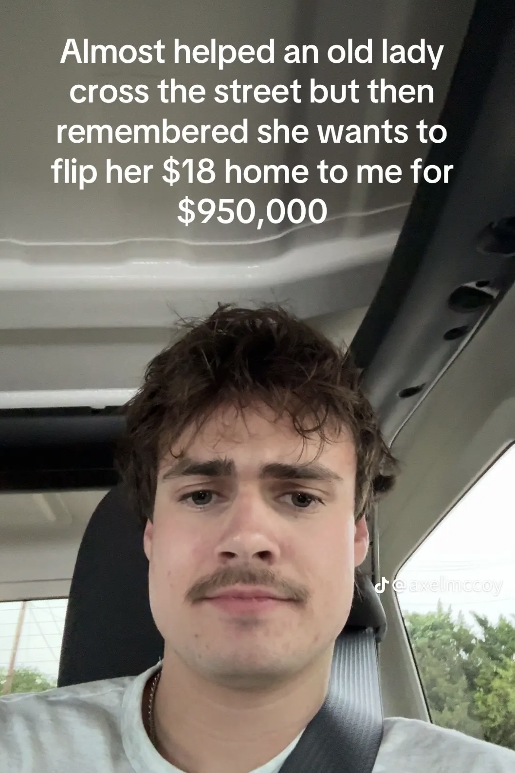 Almost helped an old lady cross the street but then remembered she wants to flip her $18 home to me for $950,000 (TikTok screenshot)