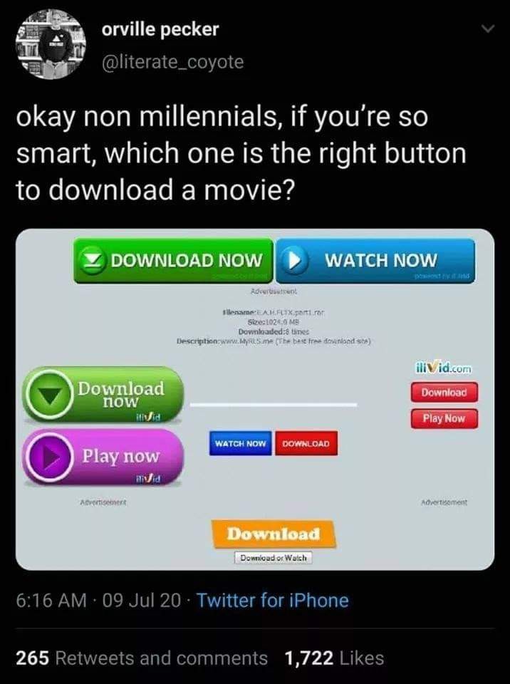 tweet. "okay non millennials, if you're so smart, which one is the right button to download a movie?" image of various 'download now' buttons on a webpage