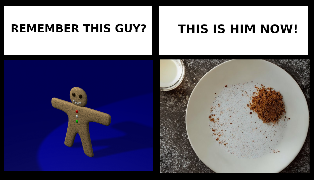 Left side showing a render from the ginger bread tutorial with Tite "Remember this guy". Right side shows a Plate with crumbs, title "this is him now"