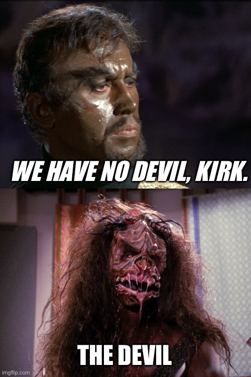 Top image is of Kang the text being the quote “We have no devil, Kirk”.

Bottom image is Fek'lhr with the text reading “The Devil”.